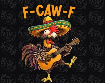 f-caw f Cinco De Mayo Mexican png divertente Fawk Off design (download digitale)