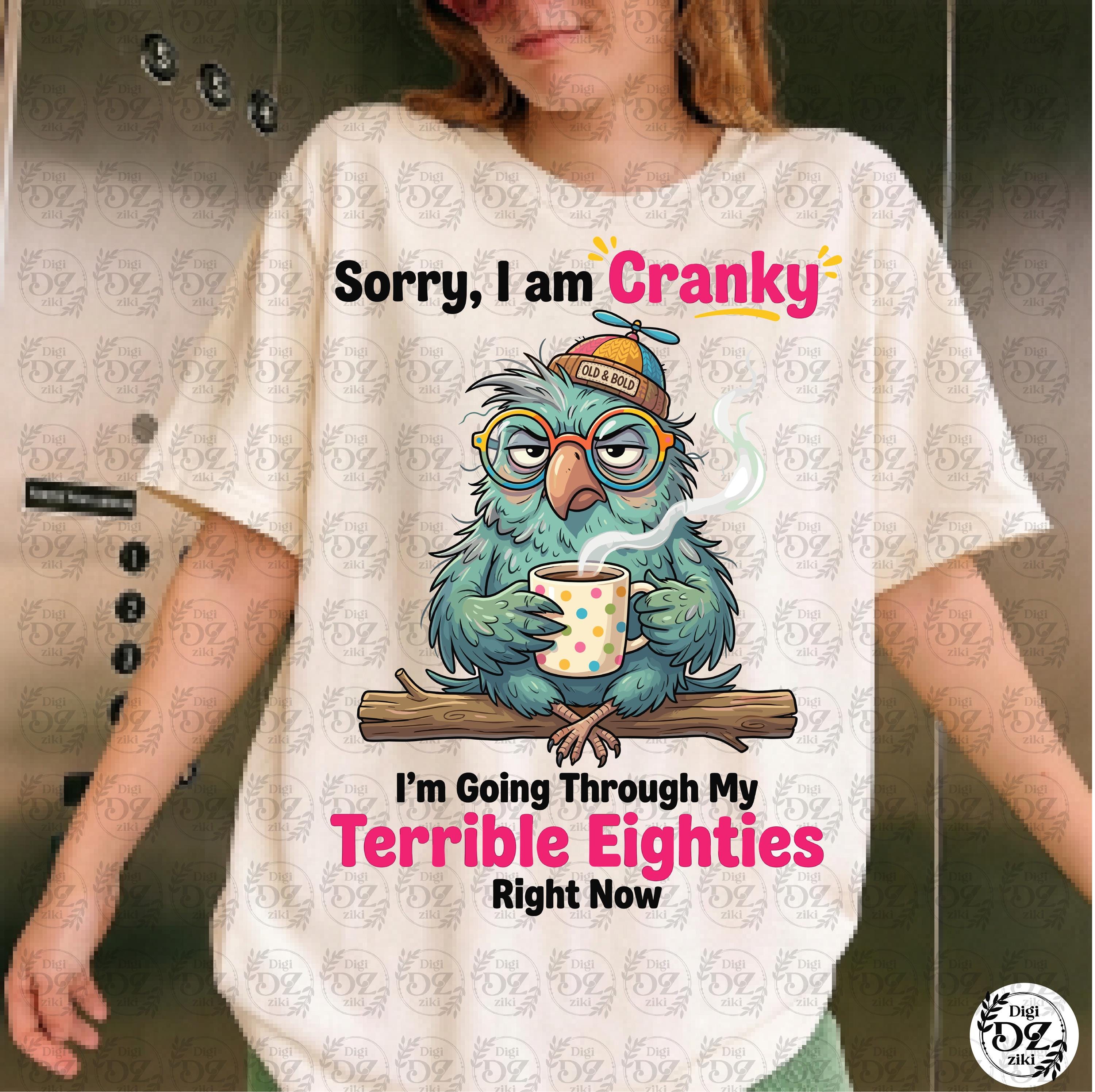 Sorry I Am Cranky I'm Going Through My Terrible Eighties Png Funny Duck ...