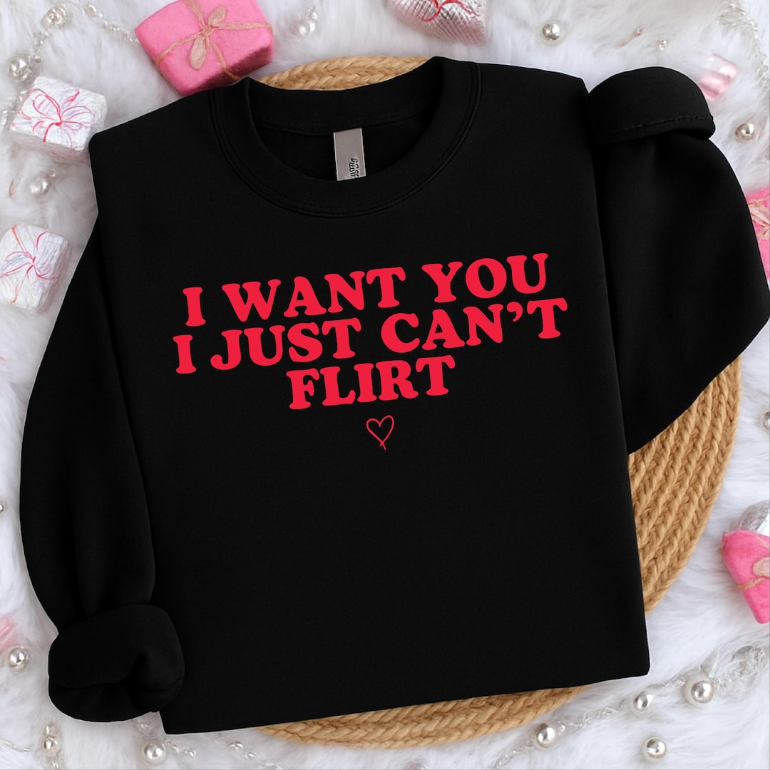 I Want You I Just Can't Flirt PNG, Romance Valentines Day Couple Gift ...