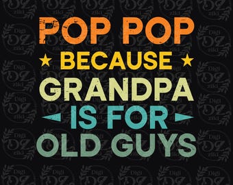Pop Pop Papy PNG, Chemise drôle pour la fête des pères (téléchargement numérique)