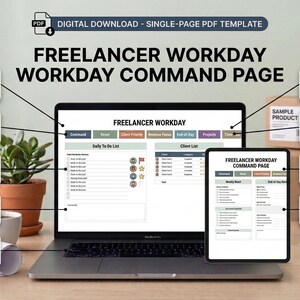Può includere: Un modello PDF digitale scaricabile di una pagina singola intitolato "Freelancer Workday Command Page". L'immagine mostra un laptop e un tablet che visualizzano il modello, insieme a sezioni etichettate per la giornata lavorativa, la gestione dei clienti e la panoramica del progetto.