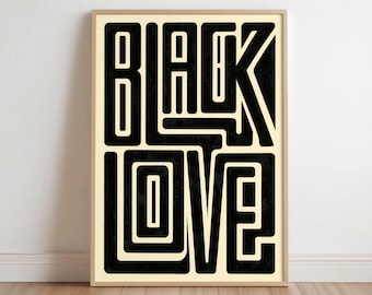 Schwarzes Liebes-Typografie-Wandbild, Ausdrucksstarker afrozentrischer Stolz, Moderne minimalistische Kulturdekoration, Unverblümtes Afro-Poster, Geschenk zum Juneteenth