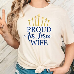 Proud Air Force Wife Shirt, Military Spouse TShirt, USAF Wife Tee