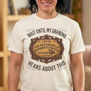 Warten Sie, bis meine Oma davon hört, Ouija Board Dark Humor Shirt, Verlust der Oma Geschenk, Oma Gedenken