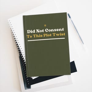 Did Not Consent To This Plot Twist, Grief Journal, Personal Loss Gift, Dark Humor Sympathy Gift, Memorial Notebook, Memory Journal