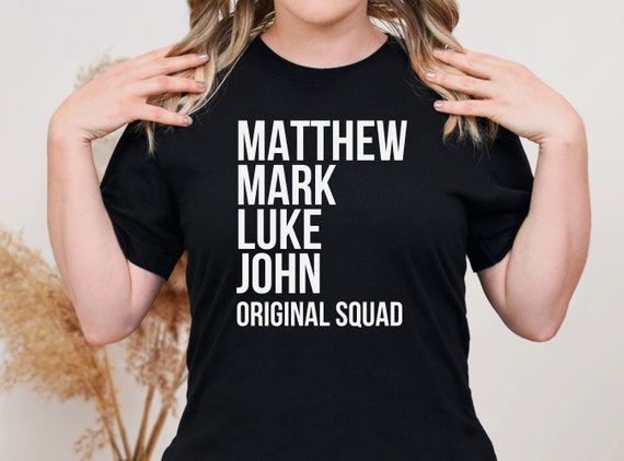Matthew Mark Luke John T-Shirt Matthew Mark Luke John T-Shirt