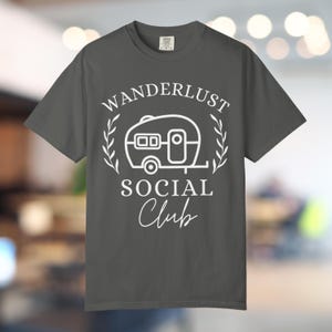 Wanderlust Social Club Camper Shirt, Comfort Colors Retro Trailer Tee, RV Life Gift, Vintage Camping Graphic, Road Trip Adventure Top