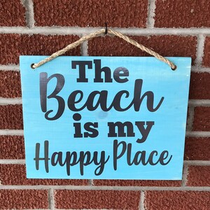 Wooden Beach Sign - The Beach Is My Happy Place - Coastal Blue with Rope Hanger - Coastal Decor