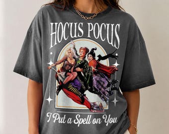 Sanderson Sisters Hocus Pocus Gradient Washed Oversize T-Shirt, I Put A Spell On You Tee, Disney Halloween Shirt