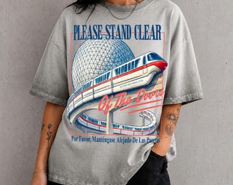 Please Stand Clear Of The Door Epcot Park Gradient Washed Oversize T-Shirt, Magic Monorail Shirt, Disneyland Trip Shirt 2026