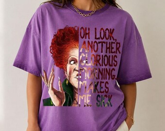 Glorious Morning Makes Me Sick Gradient Washed Oversize T-Shirt, Hocus Pocus Sanderson Sister Oversized Tee, Disney Halloween Shirt