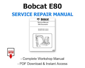 Bobcat E80 Service Manual, Workshop Repair Guide, Maintenance, Wiring, Instant PDF Download