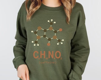 Retro Caffeine Molecule Sweatshirt Funny Science Shirt STEM Chemistry Sweatshirt Women in Science College Sweatshirt Coffee Gift