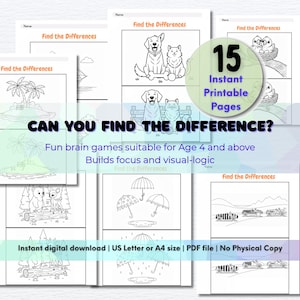 May include: A collection of 15 printable pages with "Find the Differences" puzzles. The black and white illustrations feature various scenes, including animals, nature, and objects. Text on the image reads "CAN YOU FIND THE DIFFERENCE?" and "Fun brain games suitable for Age 4 and above".