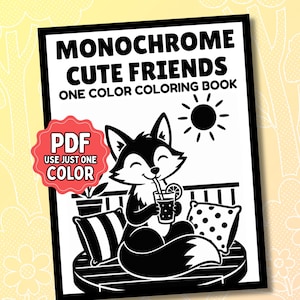 Könnte beinhalten: Schwarz-weiß Malbuch mit dem Titel "Monochrome Cute Friends". Das Cover zeigt einen Cartoon-Fuchs, der ein Getränk mit einer Zitronenscheibe trinkt. Das Buch enthält den Text "One Color Coloring Book" und ein "PDF"-Abzeichen.