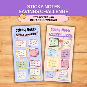 May include: Two A6 savings tracker sheets titled Sticky Notes Savings Challenge. The left sheet is light blue with various sticky note graphics containing dollar amounts and total lines. The right sheet is peach with similar note graphics.