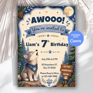 May include: A birthday invitation with a wolf theme. The invitation features a howling wolf, pine trees, and the text "AWOOO! You're invited to Liam's 7th Birthday." Additional text includes the date, time, and RSVP information. The design is editable with Canva.