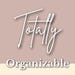 Totally Organizable