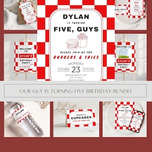 May include: A birthday party bundle with a red and white checkered theme. Includes invitations, welcome signs, menu cards, and water bottle labels. The text reads "Dylan is turning five" and "Burgers & Fries."