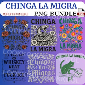 May include: A PNG bundle featuring various designs with the phrase "Chinga La Migra." Designs include floral arrangements, a snake, a cat, and text graphics. The color palette includes blue, green, and red.