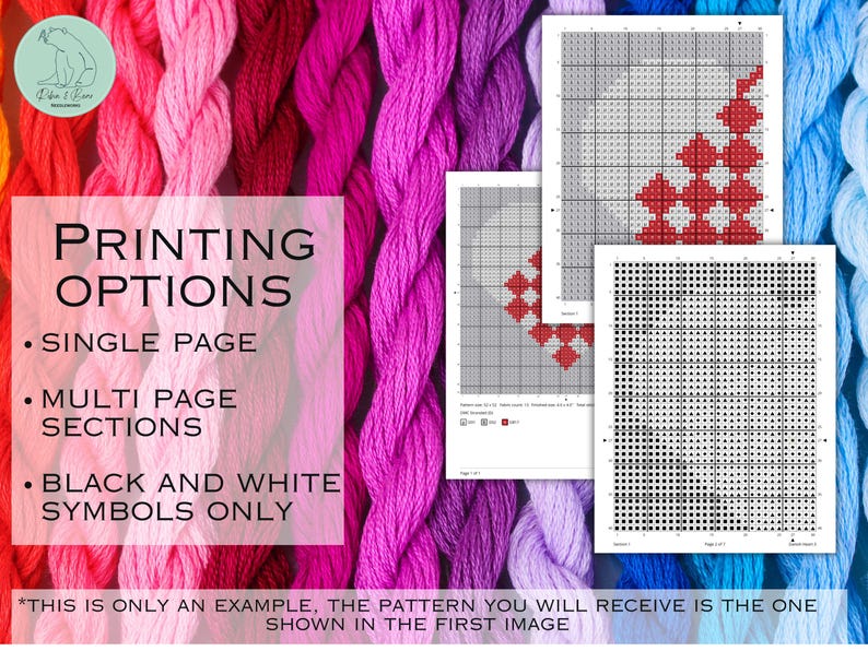 May include: Image shows cross-stitch pattern examples with text: "PRINTING OPTIONS - SINGLE PAGE - MULTI PAGE SECTIONS - BLACK AND WHITE SYMBOLS ONLY." The background features colourful embroidery floss in shades of pink, red, and blue.