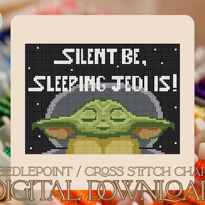 May include: A digital cross-stitch chart featuring a pixelated image of a sleeping Yoda with the text "SILENT BE, SLEEPING JEDI IS!". The chart is set against a black starry background. The words "NEEDLEPOINT / CROSS STITCH CHART" and "DIGITAL DOWNLOAD" are also present.