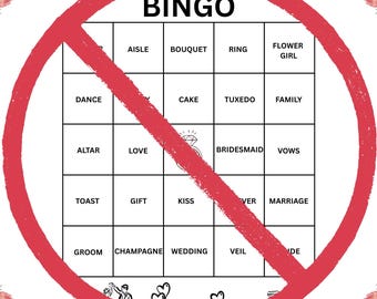 May include: A white Bachelorette Bingo game card with a red prohibition sign over it. The card features a grid with wedding-themed words like "bouquet" and "cake." Floral arrangements frame the top and bottom. The card includes illustrations of a wedding car and a couple.