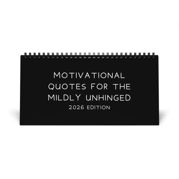 Snarky Spirit Desk Calendar 2026 - Unhinged Motivational Affirmations Gag Gift for Her, Coworker & Friends - Funny Office Monthly Planner