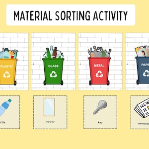 May include: An educational illustration titled "MATERIAL SORTING ACTIVITY" shows four recycling bins labeled Plastic, Glass, Metal, and Paper. Below are illustrations of a bottle, mirror, key, and newspaper, each labeled with its name.