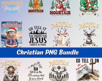 May include: A selection of Christian-themed PNG designs with mountain and deer illustrations. The designs include the text "Go Tell It On The Mountain That Jesus Christ Is Born" in different fonts and styles. The designs are in a variety of colours.