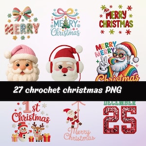 May include: A selection of Christmas-themed images, including text that reads "Merry Christmas" and "December 25". The graphics feature Santa Claus, snowmen, reindeer, and festive decorations. The text "27 crochet christmas PNG" is also present.