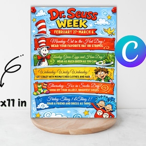 May include: A colorful 8.5x11 inch poster for Dr. Seuss Week, featuring the Cat in the Hat, Thing 1 and Thing 2, and other characters. The poster has a blue background with text that reads "Dr. Seuss Week" and lists daily themes for the week of February 27 to March 6.