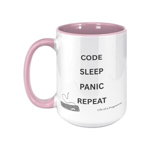 Code Sleep Panic Repeat Funny Programmer Coffee Mug Pink