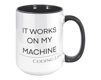 It Works on My Machine Mug | Funny Programmer Coffee Cup | Coding Humor Gift for Developers & Software Engineers