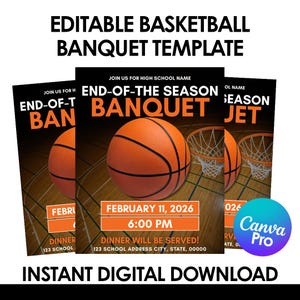 May include: A digital basketball banquet template with an orange basketball graphic and the text "End-of-the Season Banquet." The template includes the date, time, and location for the event. The words "Instant Digital Download" are also included.