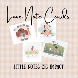 May include: A collection of four rectangular note cards featuring illustrations of a red barn, a house with hearts, a person carrying a child in a field, and farm animals. The text reads Love Note Cards and LITTLE NOTES. BIG IMPACT. along with phrases on each card.