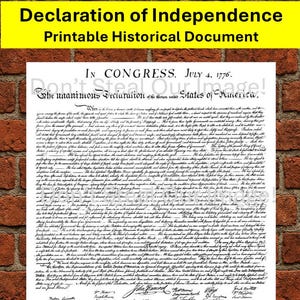 May include: A printable historical document of the Declaration of Independence. The document is displayed on a white background with black text. The text includes the date July 4, 1776, and the phrase "The unanimous Declaration of the thirteen united States of America."