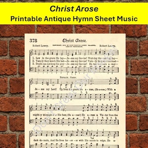 Op de afbeelding: Printbare antieke bladmuziek getiteld "Christ Arose" met muzieknoten en teksten. De bladmuziek staat op verouderd papier met een bakstenen achtergrond. De naam van de componist, Robert Lowry, is zichtbaar.