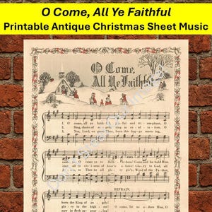 以下が含まれることがあります： 「O Come, All Ye Faithful」と題された、印刷可能なアンティークのクリスマス楽譜。楽譜には音符、歌詞、装飾的なボーダーが描かれています。テキストにはタイトルと「Printable Antique Christmas Sheet Music」というフレーズが含まれています。
