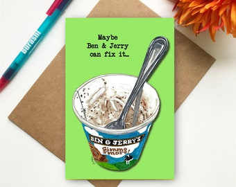 Ben And Jerry's Ice Cream Card | Funny Get Well Card | Thinking of You Note Card