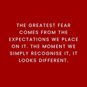 May include: A deep red graphic print featuring white text that reads: THE GREATEST FEAR COMES FROM THE EXPECTATIONS WE PLACE ON IT. THE MOMENT WE SIMPLY RECOGNISE IT, IT LOOKS DIFFERENT. The website address www.dunkelrot.de is at the bottom.