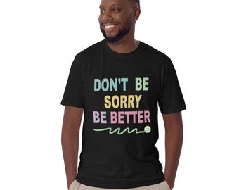 Nie przepraszaj, bądź lepszy, koszulka motywacyjna unisex