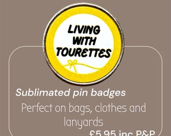 Tourettes Awareness Badge Living With Tourettes Yellow 25mm