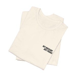 Not Arrogant Just French T-Shirt, Embroidered Parisian Style Daily Wear Tee Natural
