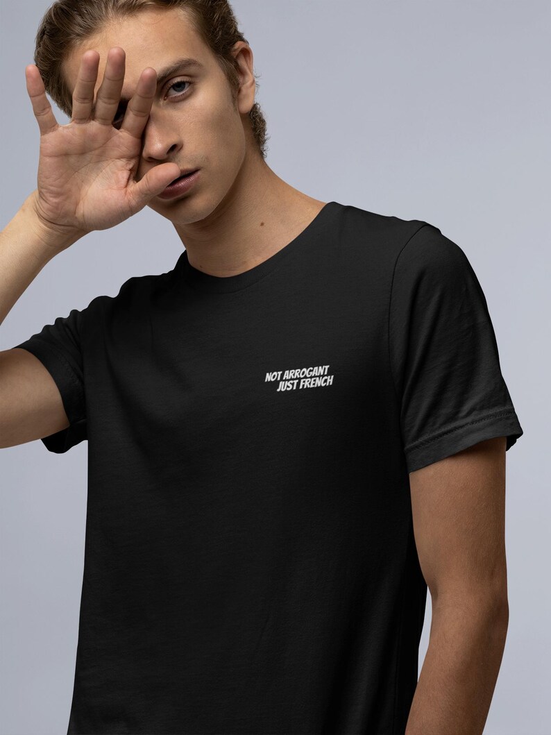 Not Arrogant Just French T-Shirt, Embroidered Parisian Style Daily Wear Tee Black