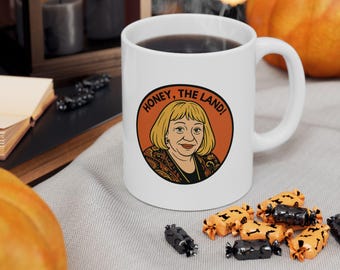 Honey, The Land! Mug | Sylvia Browne Inspired