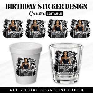 May include: A design for birthday stickers featuring a woman in a black dress, with the text "BIRTHDAY Girl". The design is on a white cup and a shot glass, with black and silver balloons and flowers. The text "BIRTHDAY STICKER DESIGN" is at the top.