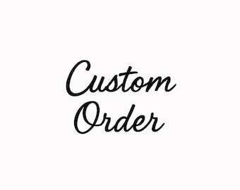 Custom Order