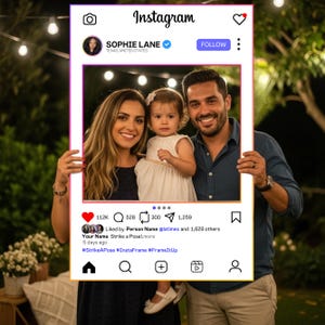 May include: An Instagram-themed photo frame held by a family of three. The frame features the Instagram logo and interface, with a photo of the family inside. The post includes likes, comments, and hashtags: #StrikeAPose #InstaFrame #FrameItUp.