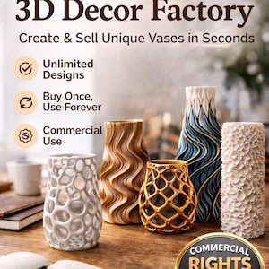 May include: A collection of 3D-printed vases in various designs and colors, including white, brown, gold, and blue. The image includes text that says "Infinite 3D Decor Factory" and "Commercial Rights Included."